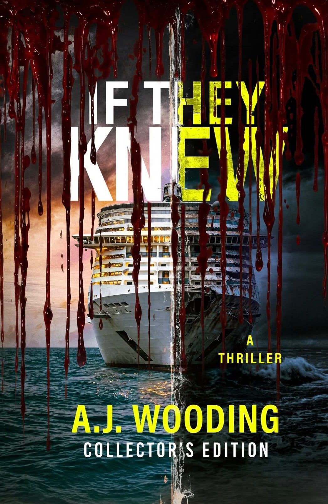 Collector’s Edition cover of If They Knew by A.J. Wooding